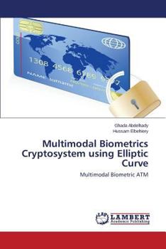 Paperback Multimodal Biometrics Cryptosystem using Elliptic Curve Book