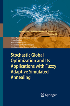 Paperback Stochastic Global Optimization and Its Applications with Fuzzy Adaptive Simulated Annealing Book