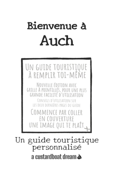 Bienvenue ? Auch: Un guide touristique personnalis?