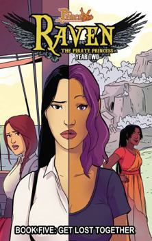 Princeless: Raven the Pirate Princess Book 5: Get Lost Together - Book #5 of the Raven: the Pirate Princess (Trades)