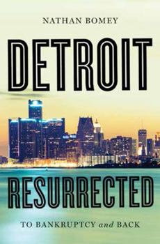 Hardcover Detroit Resurrected: To Bankruptcy and Back Book