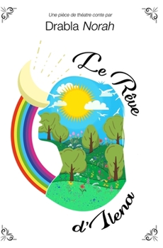 Paperback Le Reve d'Ilena: Piece de Theatre Conte Tout Public [French] Book