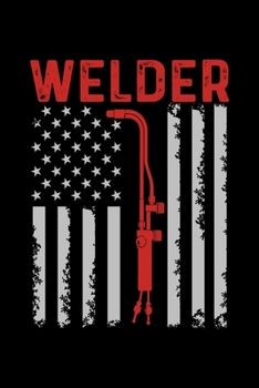 Paperback American Welder Flag: A Journal, Notepad, or Diary to write down your thoughts. - 120 Page - 6x9 - College Ruled Journal - Writing Book, Per Book