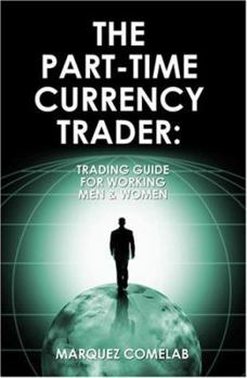 Paperback The Part-Time Currency Trader Book