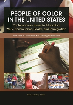 People of Color in the United States [4 Volumes]: Contemporary Issues in Education, Work, Communities, Health, and Immigration