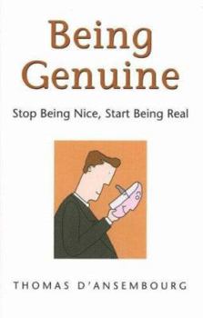 Paperback Being Genuine: Stop Being Nice, Start Being Real Book