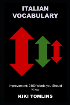 Paperback Italian Vocabulary Improvement: 2450 Words you Should Know Book
