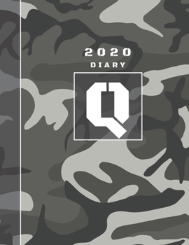 Personalised 2020 Diary Week To View Planner: A4  Letter Q Grey And Black Camo Camouflage Organiser And Planner For The Year Ahead, School, Business, Office, Work, University