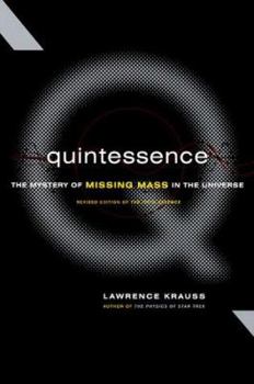 Hardcover Quintessence: The Mystery of Missing Mass in the Universe Book
