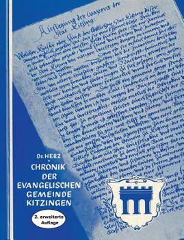 Paperback Chronik der Evangelischen Gemeinde Kitzingen: Geschichte der Stadtkirchengemeinde [German] Book