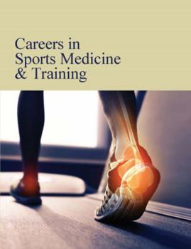 Hardcover Careers in Sports Medicine & Training: Print Purchase Includes Free Online Access Book