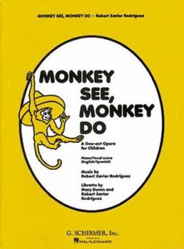 Paperback Monkey See, Monkey Do: A One-Act Opera for Children Book