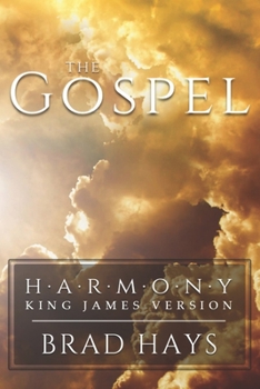 Paperback The Gospel: Harmony King James Version Book