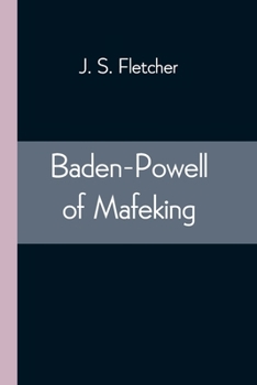 Baden Powell of Mafeking