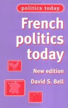 Paperback French Politics Today: New Edition Book