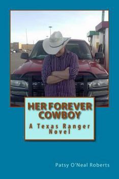 Paperback Her Forever Cowboy: A Texas Ranger Novel Book