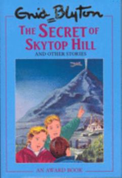 Hardcover The Secret of Skytop Hill and Other Stories Book