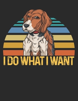 Paperback I Do What I Want: Planner Weekly and Monthly for 2020 Calendar Business Planners Organizer For To do list 8,5" x 11" with Beagle Dog Pet Book