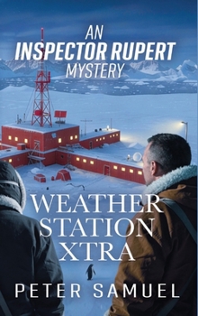 Hardcover Weather Station Xtra: An Inspector Rupert Mystery Book