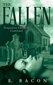 Paperback The Fallen: Chronicle Of Temptation Continued Book
