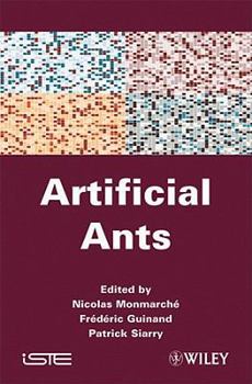 Hardcover Artificial Ants: From Collective Intelligence to Real-Life Optimization and Beyond Book