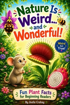 Paperback Nature is Weird and Wonderful!: Fun Plants Facts Book
