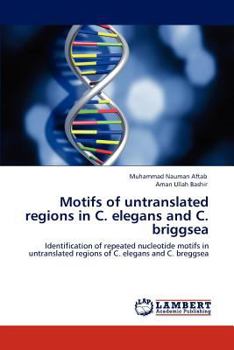 Paperback Motifs of Untranslated Regions in C. Elegans and C. Briggsea Book