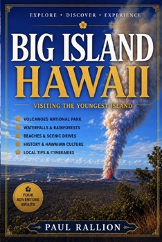 Paperback Big Island Hawaii: Visiting the Youngest Island Book