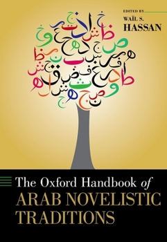 Hardcover Oxford Handbook of Arab Novelistic Traditions Book