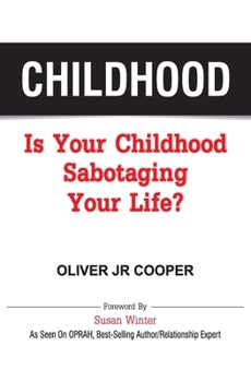 Paperback Childhood: Is Your Childhood Sabotaging Your Life? Book