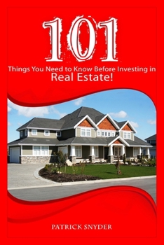 Paperback 101 Things You Need to Know Before Investing in Real Estate! Book