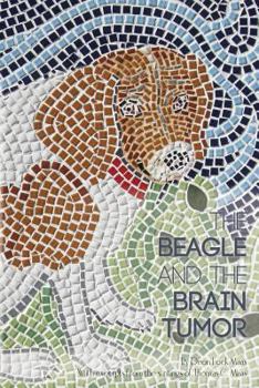 Paperback The Beagle and the Brain Tumor Book