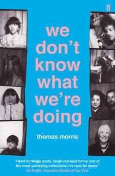 Paperback We Don't Know What We're Doing Book