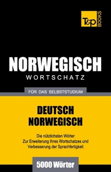 Paperback Wortschatz Deutsch-Norwegisch für das Selbststudium. 5000 Wörter [German] Book