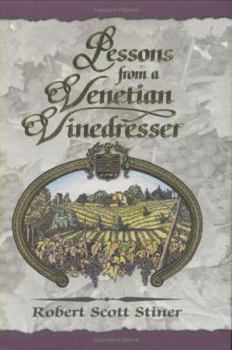 Hardcover Lessons from a Venetian Vinedresser Book