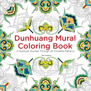 Paperback Dunhuang Mural Coloring Book: A Spiritual Journey Through 24 Timeless Patterns Book