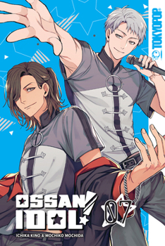 Ossan Idol!, Volume 7 - Book  of the Ossan Idol!