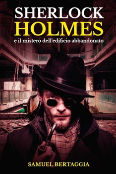 Paperback Sherlock Holmes e il mistero dell'edificio abbandonato [Italian] Book