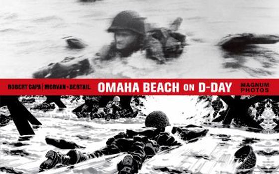 Hardcover Omaha Beach on D-Day: June 6, 1944 with One of the World's Iconic Photographers Book