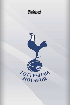 Paperback Tottenham 2: Notebook Football Gifts For Men And Boys TOTTENHAM FANS: Lined Notebook / Journal Gift, 120 Pages, 6x9, Soft Cover, Ma Book