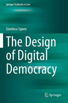 Paperback The Design of Digital Democracy Book