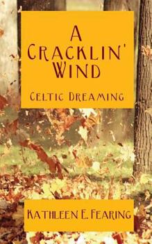 Paperback A Cracklin' Wind, Celtic Dreaming Book