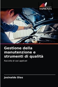 Paperback Gestione della manutenzione e strumenti di qualità [Italian] Book