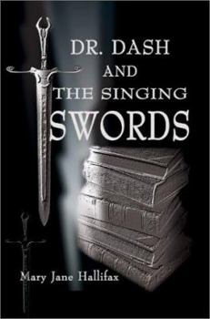 Paperback Dr. Dash and the Singing Swords Book