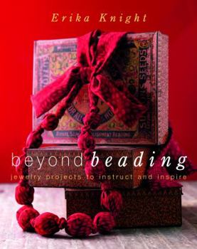 Paperback Beyond Beading: Jewelry Projects to Instruct and Inspire Book