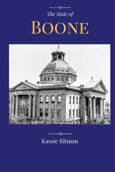 Paperback The State of Boone: The tales we tell, the ones we've been told & the stories we should never forget Book
