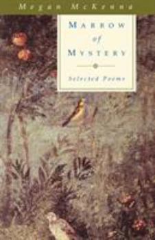 Paperback Marrow of Mystery: Selected Poems Book