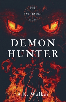 Paperback Demon Hunter: The Kate Ryder Files Book