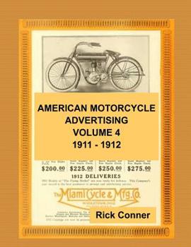 Paperback American Motorcycle Advertising Volume 4: 1911 - 1912 Book