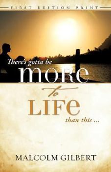 Paperback There's Gotta Be More to Life Than This Book